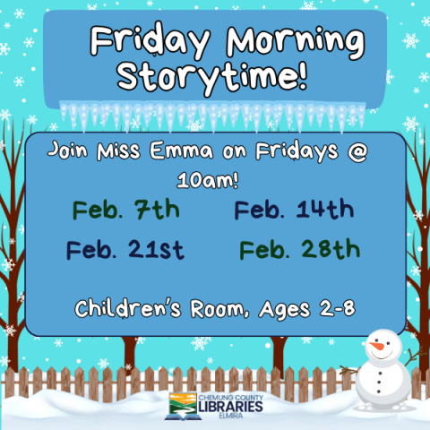 Friday Morning Storytime!  Join Miss Emma on Fridays @ 10am! Children’s Room, Ages 2-8