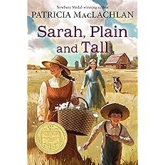 Cover of the book, Sarah Plain and Tall with Sarah holding a basket with 2 children in a field